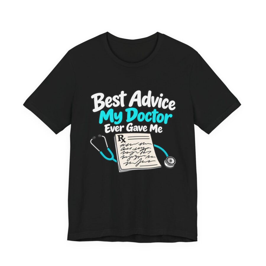 Best Advice My Doctor Ever Gave Me
