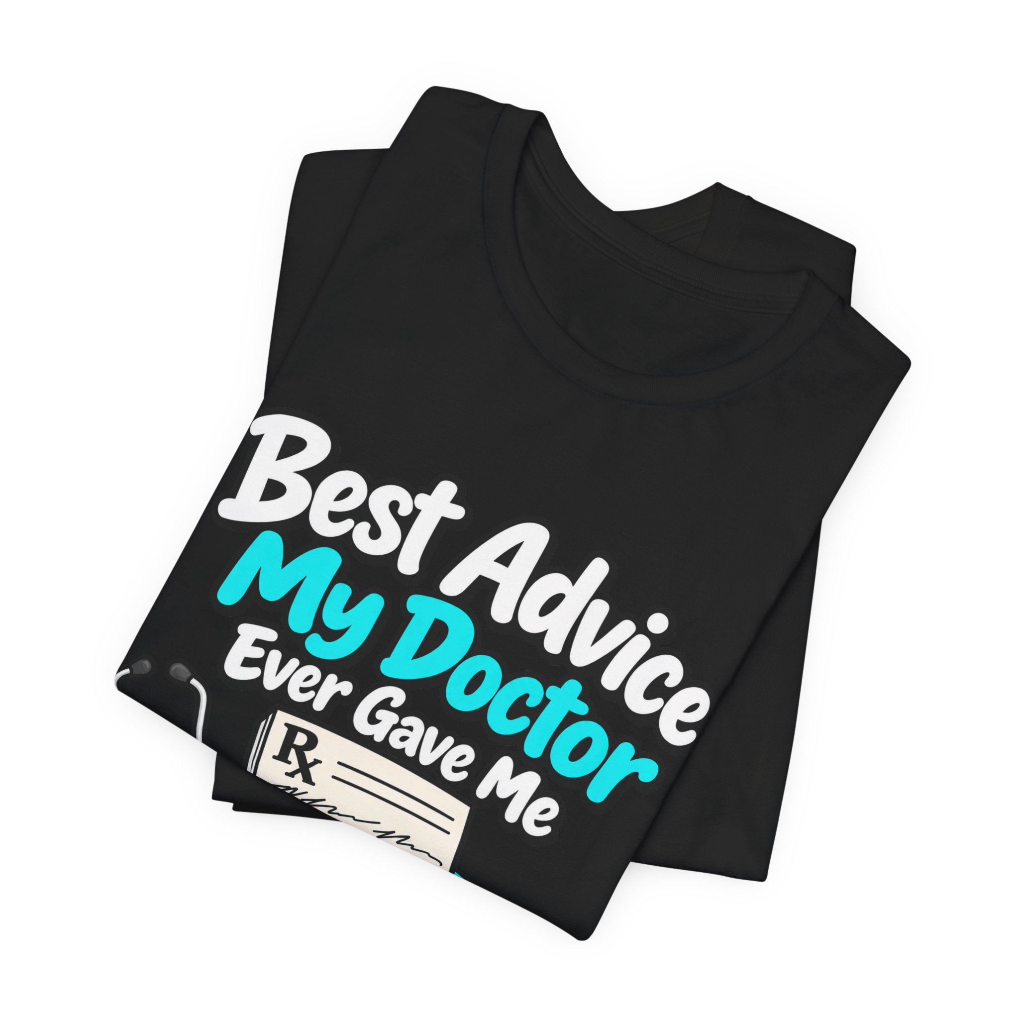 Best Advice My Doctor Ever Gave Me - Image 3