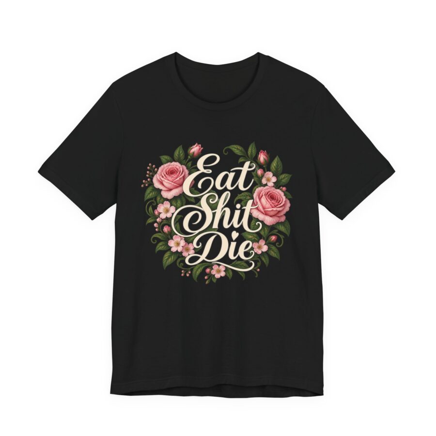 Eat Shit Die
